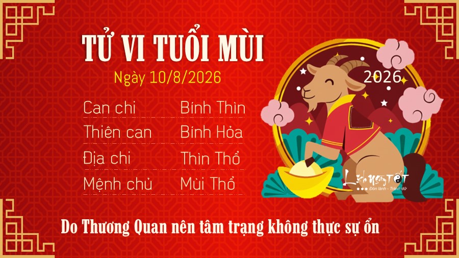 Tu vi hang ngay 10/8/2026 cua 12 con giap - Mui