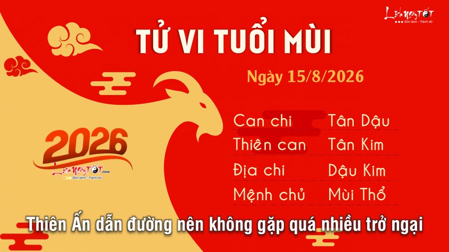 Tu vi hang ngay 15/8/2026 cua 12 con giap - Mui
