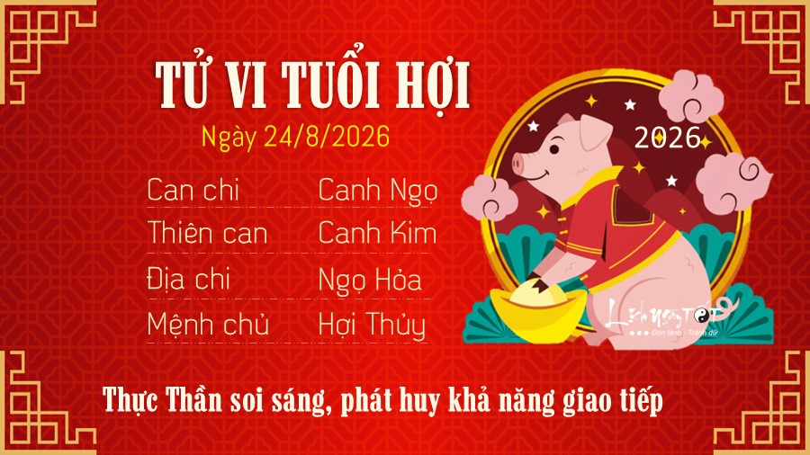 Tu vi hang ngay 24/8/2026 cua 12 con giap - Hoi