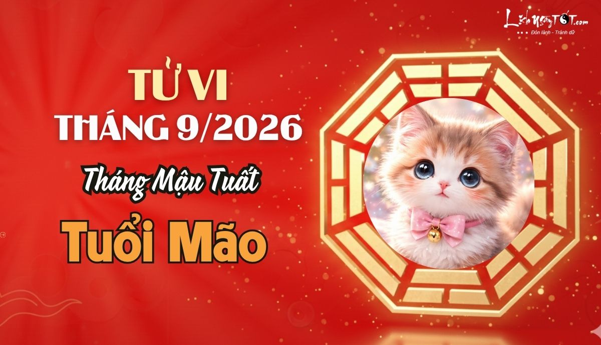 Tử vi tháng 9/2026 tuổi Mão âm lịch Tu vi thang 9/2026 tuoi Mao am lich