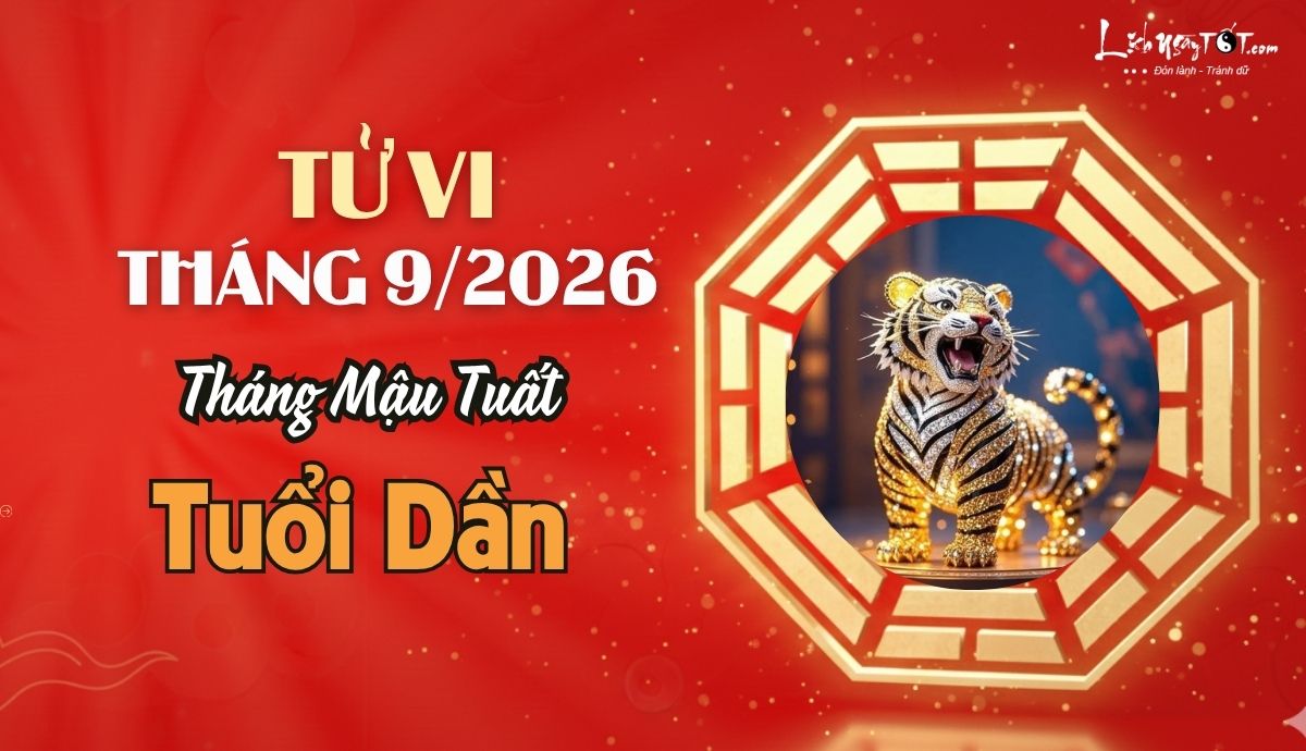 Tu vi thang 9/2026 tuoi Dan am lich