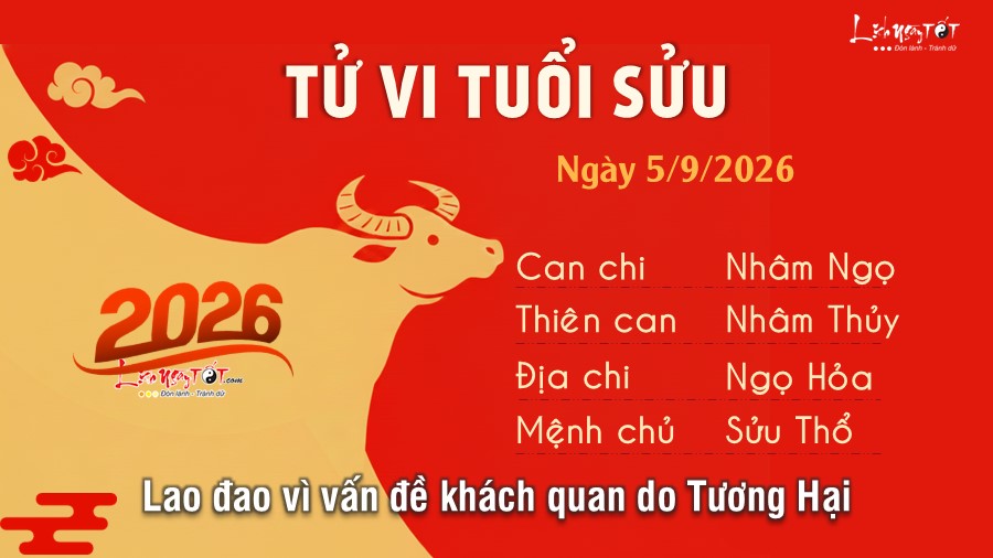 Tử vi hàng ngày 5/9/2026 của 12 con giáp - Sửu Tu vi hang ngay 5/9/2026 cua 12 con giap - Suu
