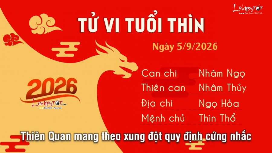 Tử vi hàng ngày 5/9/2026 của 12 con giáp - Thìn Tu vi hang ngay 5/9/2026 cua 12 con giap - Thin