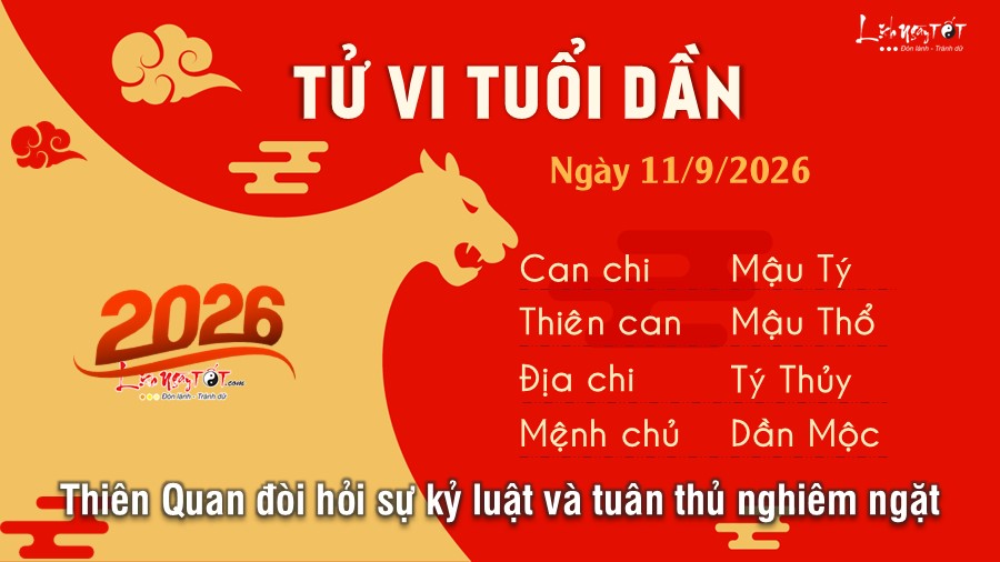 Tử vi hàng ngày 11/9/2026 của 12 con giáp - Dần Tu vi hang ngay 11/9/2026 cua 12 con giap - Dan