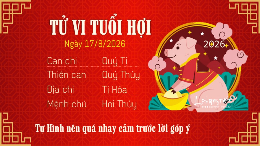 Tu vi hang ngay 17/8/2026 cua 12 con giap - Hoi