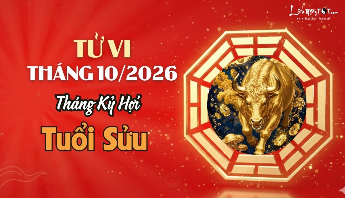 Tu vi thang 10/2026 tuoi Suu am lich