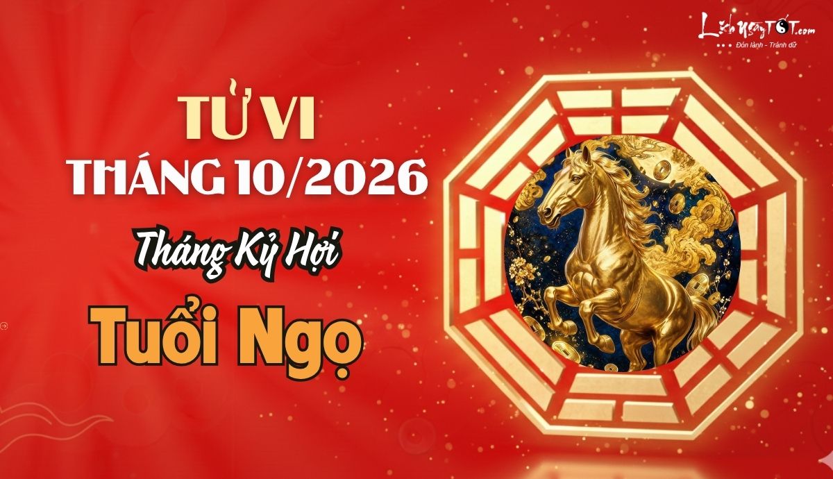 Tu vi thang 10/2026 tuoi Ngo am lich