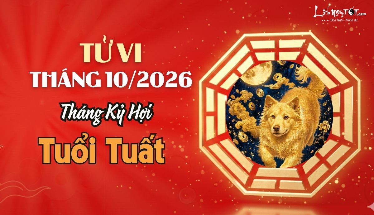 Tu vi thang 10/2026 tuoi Tuat am lich