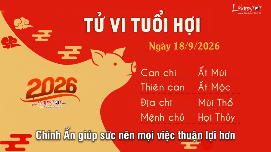 Tử vi hàng ngày 18/9/2026 của 12 con giáp - Hợi Tu vi hang ngay 18/9/2026 cua 12 con giap - Hoi