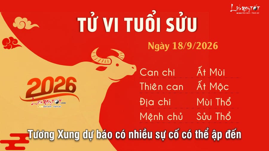 Tử vi hàng ngày 18/9/2026 của 12 con giáp - Sửu Tu vi hang ngay 18/9/2026 cua 12 con giap - Suu