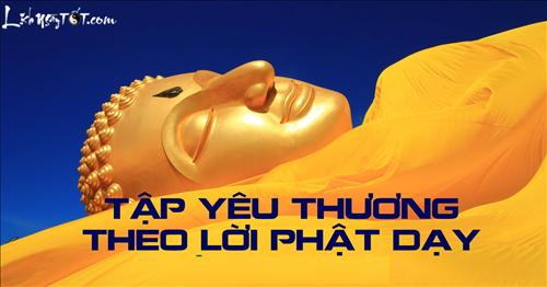 Tap yeu thuong theo phuong phap Phat day  hinh anh